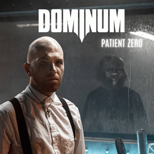Dominum : Patient Zero